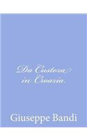 Da Custoza in Croazia