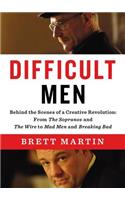 Difficult Men: Behind the Scenes of a Creative Revolution: From the Sopranos and the Wire to Mad Men and Breaking Bad
