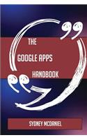 The Google Apps Handbook - Everything You Need To Know About Google Apps