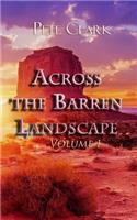 Across the Barren Landscape, Volume 1