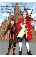Anthéa Minkowski Et l'Affaire Du Violon de Dante
