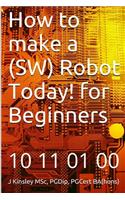 How to make a Robot Today! for Beginners