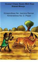Huwezi Chase Swala Mbili Kwa Wakati Mmoja