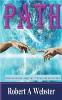 P.A.T.H.: Paranormal Assisted Treasure Hunters