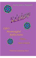 Kaleidoscope: Life's Meaningful Reflections, Volume One: That's Enuf!!!