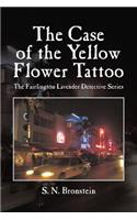 Case of the Yellow Flower Tattoo