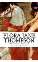 Flora Jane Thompson, Lark Rise to Candleford, the Complete Trilogy