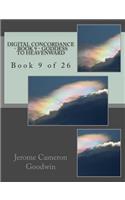 Digital Concordance - Book 9 - Goddess To Heavenward: Book 9 of 26(9 Digital Concordance)