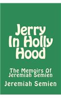 Jerry In Holly Hood