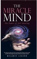 The Miracle Mind: The Power of Self-Healing