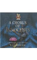 A Chorus of Innocents: (7 Sir Robert Carey Mysteries)