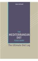 The Mediterranean Diet Food Log Diary