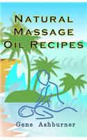 Natural Massage Oil Recipes