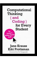 Computational Thinking and Coding for Every Student: The Teacher’s Getting-Started Guide