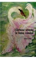 Cantecul lebedei in limba romana