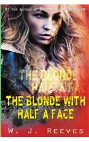 Blonde With Half A Face