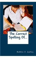 Correct Spelling Of...