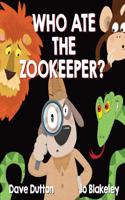 Who Ate the Zookeeper?!