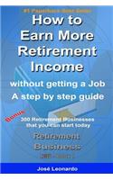 How to Earn More Retirement Income