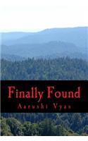 Finally Found: (English)