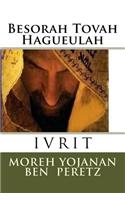 Besorah Tovah Hagueulah