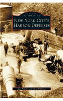 New York City's Harbor Defenses