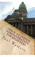 Linux 4.6 System Administration for Beginners