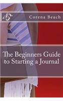 The Beginners Guide to Starting a Journal