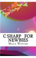 C Sharp for Newbies
