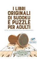 I libri originali di Sudoku e puzzle per adulti oltre 200 rompicapi facili per principianti