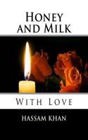 Honey and Milk: Love