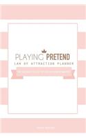 Playing Pretend Law of Attraction Planner