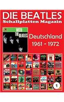 Beatles Schallplatten Magazin - Nr. 1 - Deutschland (1961 - 1972): Full Color Discography