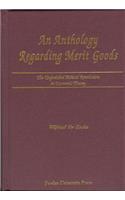 An Anthology Regarding Merit Goods