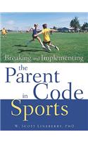 Breaking and Implementing the Parent Code in Sports