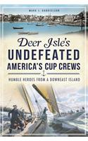 Deer Isle's Undefeated America's Cup Crews