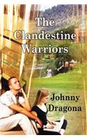The Clandestine Warriors