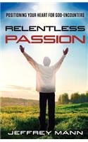Relentless Passion