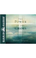 Power of the Cross (Library Edition): Putting It to Work in Your Life