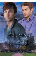Becoming Rafe