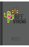bee strong notes
