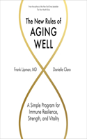 New Rules of Aging Well Lib/E
