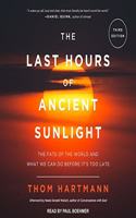 Last Hours of Ancient Sunlight Revised and Updated Lib/E