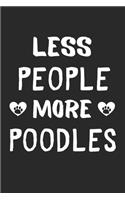Less People More Poodles