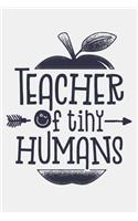 Teacher of Tiny Humans