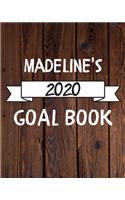 Madeline's 2020 Goal Book: 2020 New Year Planner Goal Journal Gift for Madeline / Notebook / Diary / Unique Greeting Card Alternative