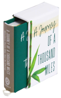 Journey of a Thousand Miles (Tiny Book): Inspirations from the Tao Te Ching
