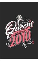 Queens Are Born In 2010: Graph Ruled Notebook / Journal (6" X 9" - 5 X 5 Graph Ruled) - Birthday Gift and Anniversary Gift for Women