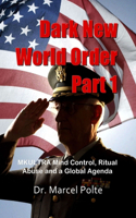 Dark New World Order Part 1