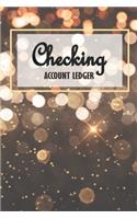 Checking Account Ledger: Checking Account Transaction Register, Check & Debit Card Register, Checking Account Balance, Personal and Small Business Ledger Check & Log Book